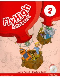 Fly High Level 2 Activity Book and CD ROM Pack (+ CD-ROM) Fly High Level 2 Activity Book and CD ROM Pack (+ CD-ROM)