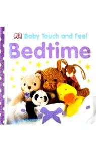 Bedtime (Baby Touch and Feel)