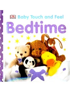 Bedtime (Baby Touch and Feel) Bedtime (Baby Touch and Feel)