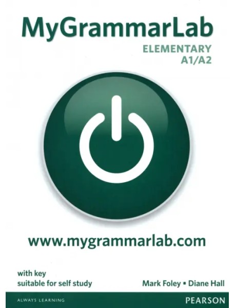 MyGrammarLab. Elementary A1/A2. Student Book with Key and MyEnglishLab access code