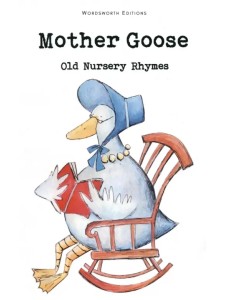 Mother Goose. Old Nursery Rhymes