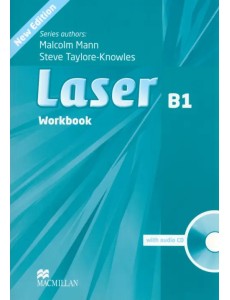 Laser B1. Workbook (+ Audio CD) Laser B1. Workbook (+ Audio CD)