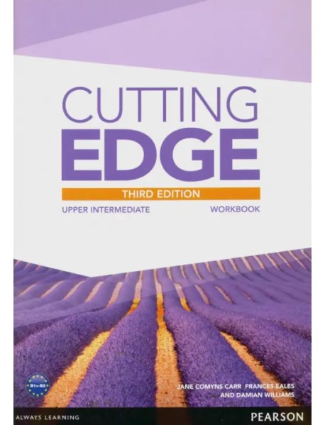 Cutting Edge. Upper Intermediate. Workbook without key