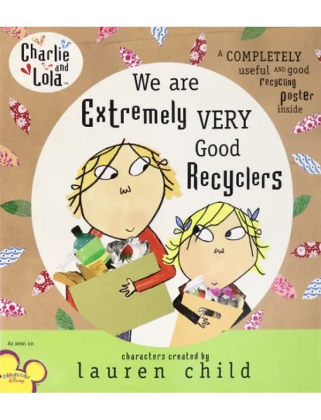 Charlie and Lola. We Are Extremely Very Good Recyclers