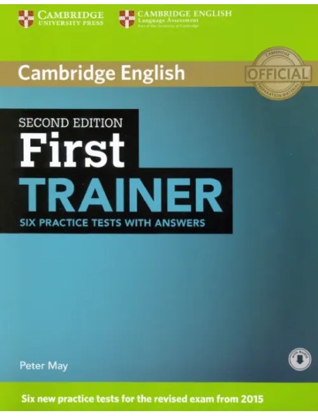 First Trainer Six Practice Tests with Answers with Audio