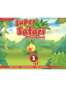 Super Safari. Level 1. Activity Book Super Safari. Level 1. Activity Book
