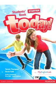 Today! Starter Level. Student's Book with MyEnglishLab access code