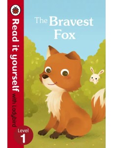 The Bravest Fox The Bravest Fox