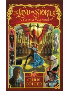 The Land of Stories. A Grimm Warning. Book 3