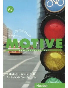 Motive A2. Kursbuch. Lektion 9-18