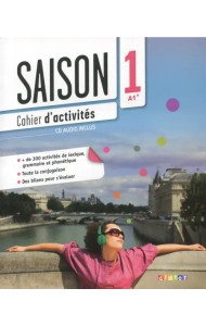 Saison 1. Cahier d'sctivites. A1+ (+CD) (+ CD-ROM)