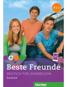Beste Freunde. Deutsch fur Jugendliche. Kursbuch. B1.1 Beste Freunde. Deutsch fur Jugendliche. Kursbuch. B1.1
