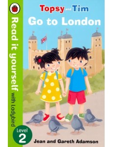 Read It Yourself with Ladybird Topsy and Tim Go To London 2 Read It Yourself with Ladybird Topsy and Tim Go To London 2