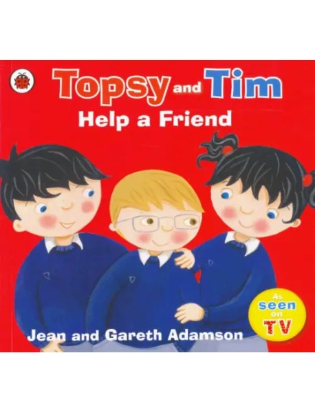 Topsy and Tim Help a Friend