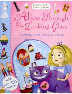 Alice Through the Looking Glass Activity and Sticker Book Alice Through the Looking Glass Activity and Sticker Book