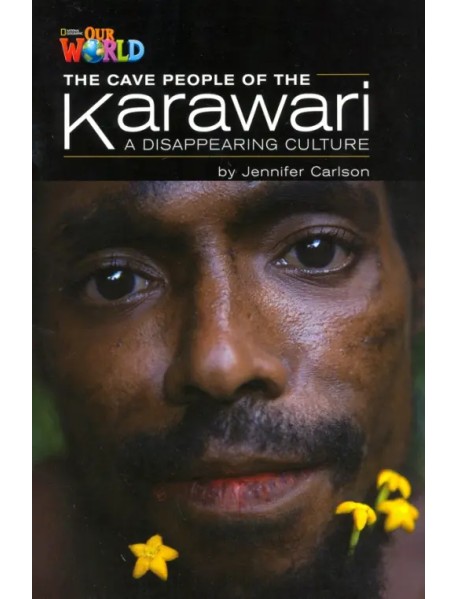 Our World 5: Rdr - The Cave People of the Karawari: Vanishing