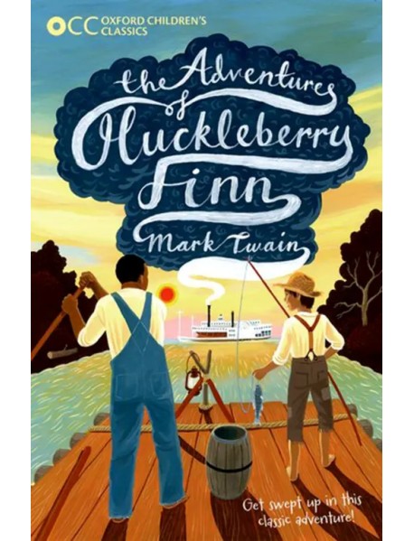 Oxford Children's Classics: the Adventures of Huckleberry Finn