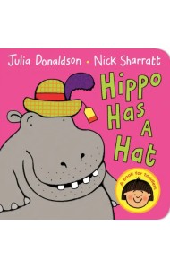 Hippo Has A Hat. Board book