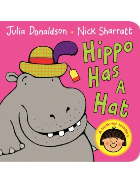 Hippo Has A Hat. Board book