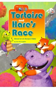 Our World 3: Rdr - The Tortoise and the Hare (BrE)