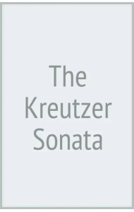 The Kreutzer Sonata