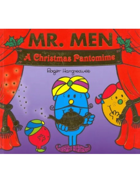 Mr. Men. A Christmas Pantomime