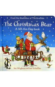 The Christmas Bear (lift-the-flap board book)