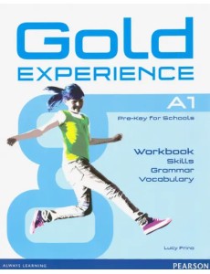 Gold Experience A1. Language and Skills Workbook Gold Experience A1. Language and Skills Workbook