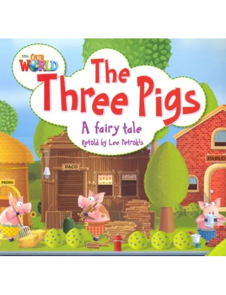 Our World 2: Big Rdr - Three Little Pigs (BrE)