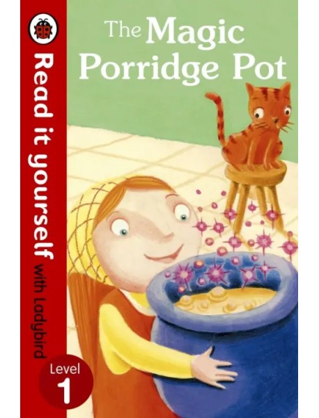 The Magic Porridge Pot. Level 1