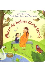 Lift-The-Flap First Questions & Answers: Where Do Babies Come from? Board book