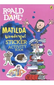 Roald Dahl s Matilda Wonderful Sticker Activity Book