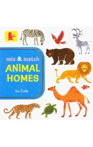 Mix And Match - Animal Homes. Board book