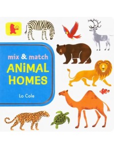 Mix And Match - Animal Homes. Board book Mix And Match - Animal Homes. Board book
