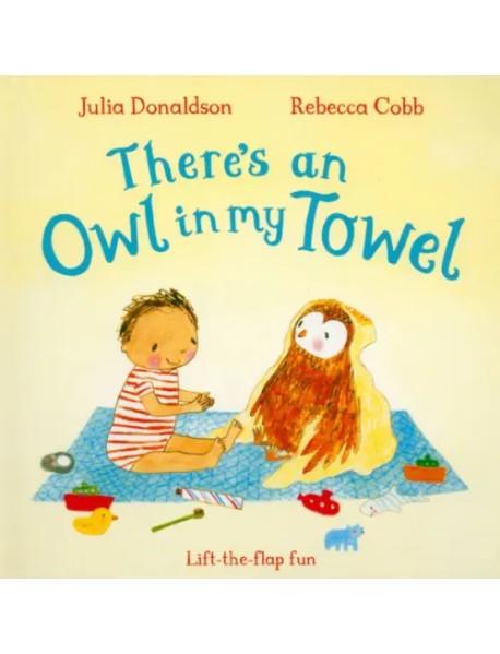 There's an Owl in My Towel. Board book
