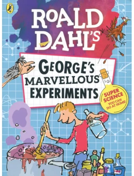 George's Marvellous Experiments