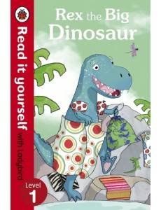 Rex the Big Dinosaur Rex the Big Dinosaur