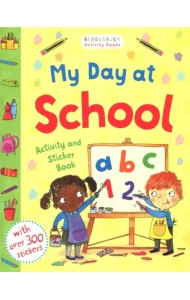 My Day at School. Activity and Sticker Book
