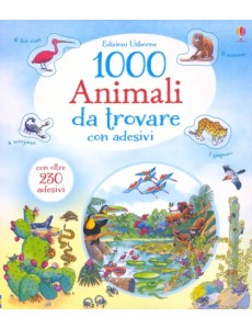 1000 animali da trovare. Con adesivi