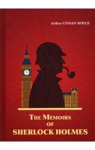 The Memoirs of Sherlock Holmes