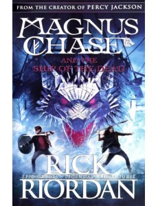 Magnus Chase and the Ship of the Dead