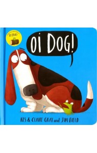Oi Dog! Board book