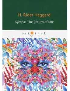 Ayesha. The Return of She