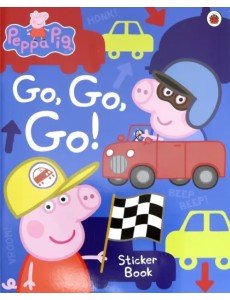 Peppa Pig: Go, Go, Go!: Vehicles Sticker Book Peppa Pig: Go, Go, Go!: Vehicles Sticker Book