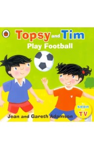 Topsy and Tim: Play Football