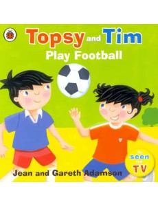 Topsy and Tim: Play Football