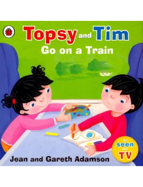 Topsy and Tim: Go on a Train