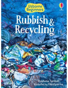 Rubbish and Recycling Rubbish and Recycling