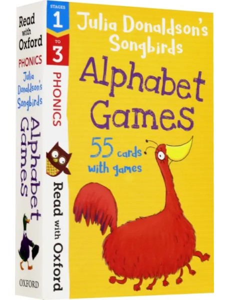 Read with Oxf: Stages 1-3. Julia Donaldson's Songbirds: Alphabet Games Flashcards