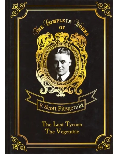 The Last Tycoon & The Vegetable
